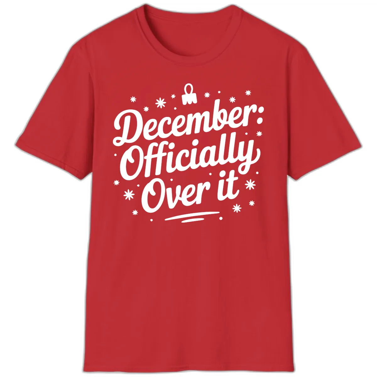 December Officially Over It T-Shirt in Red